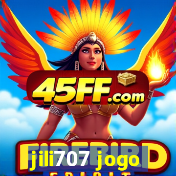 jili707 jogo